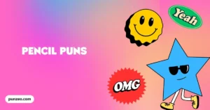 Pencil Puns