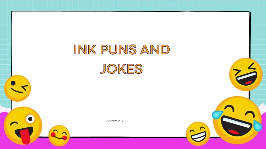 Funny Ink Puns for a Good Laugh